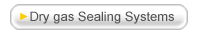 Dry gas Sealing Systems