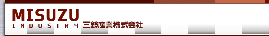 MISUZU INDUSTRY